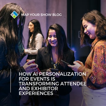 How AI Personalization for Events Is Transforming Attendee and Exhibitor Experiences