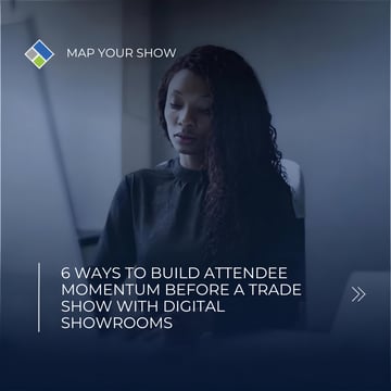 6 Ways To Build Attendee Momentum Before a Trade Show