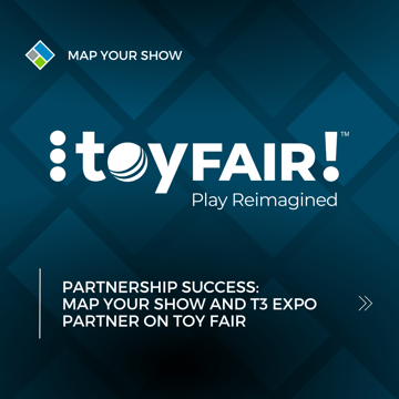 Partnership Success: Map Your Show and T3 Expo Partner on Toy Fair