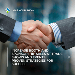 Increase Booth and Sponsorship Sales at Trade Shows and Events