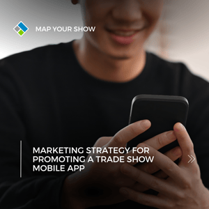Marketing Strategy for Promoting a Trade Show Mobile App