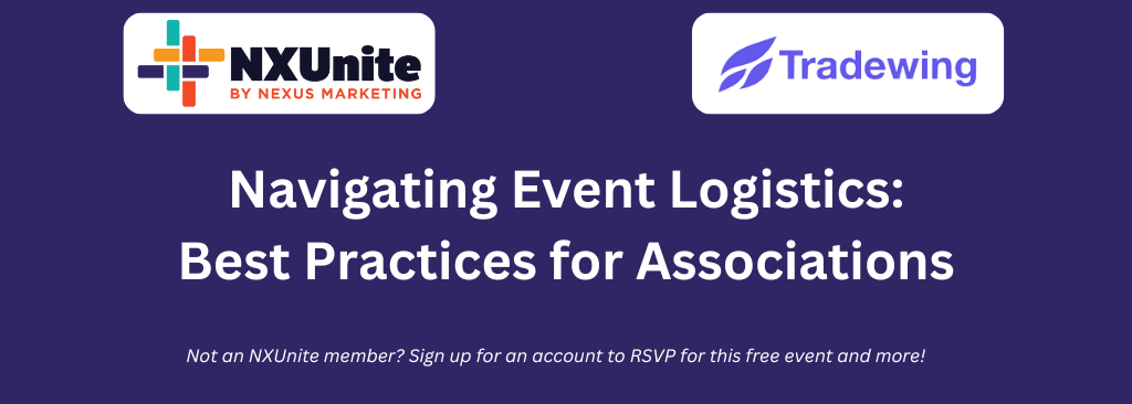 *Save the Date* Navigating Event Logistics Webinar: Best Practices for Associations