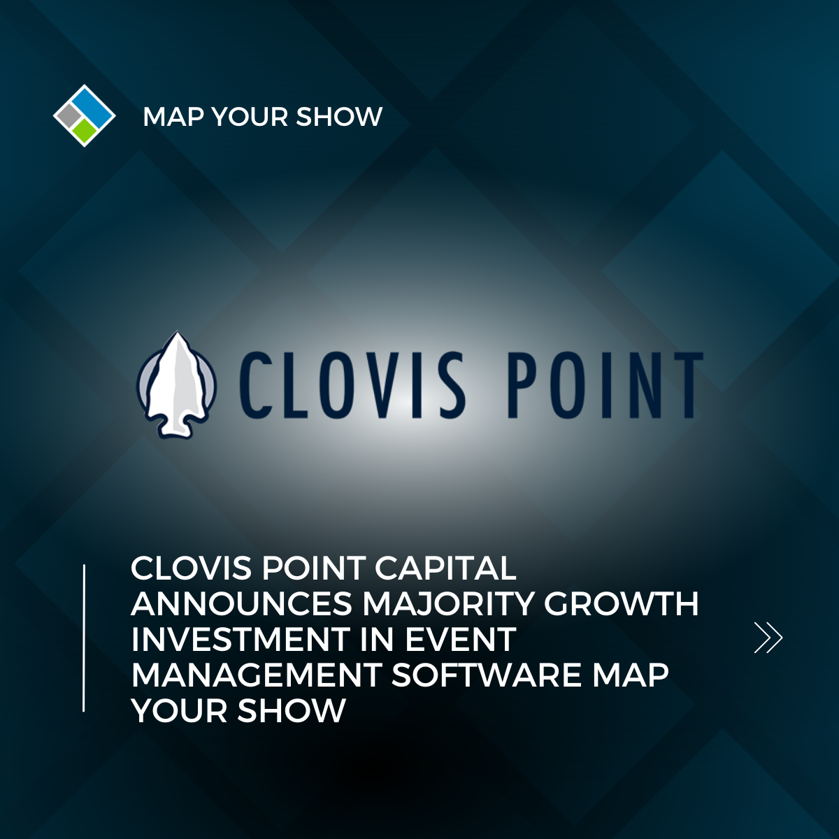 Clovis Point Capital Announces Majority Growth Investment in Event Management Software Map Your Show