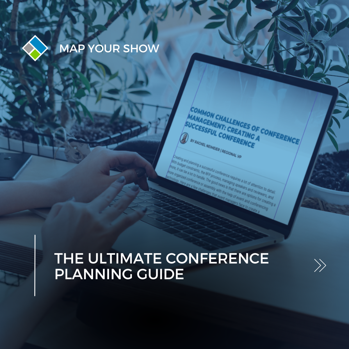 The Ultimate Conference Planning Guide - FREE Download Provided by Map Your Show.