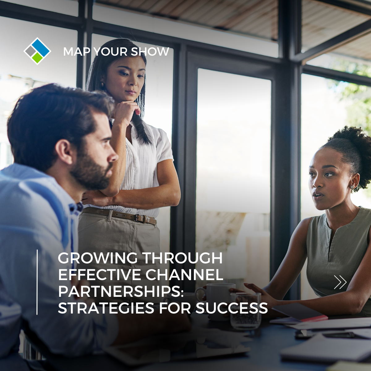 Growing Through Effective Channel Partnerships: Strategies for Success. Map Your Show. Event Management Technology.