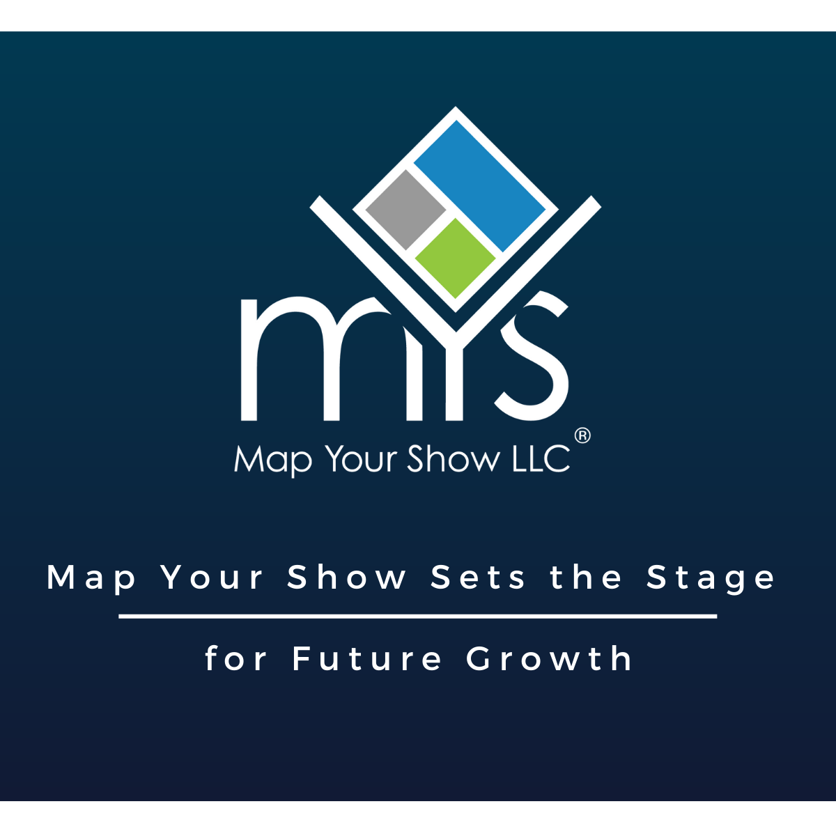 Map Your Show Sets the Stage for Future Growth