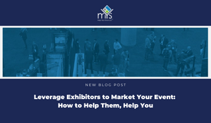 Title: Leverage Exhibitors to Market Your Event: How to Help Them, Help You. Map Your Show logo with image of trade show exhibitors below in shades of dark blue.