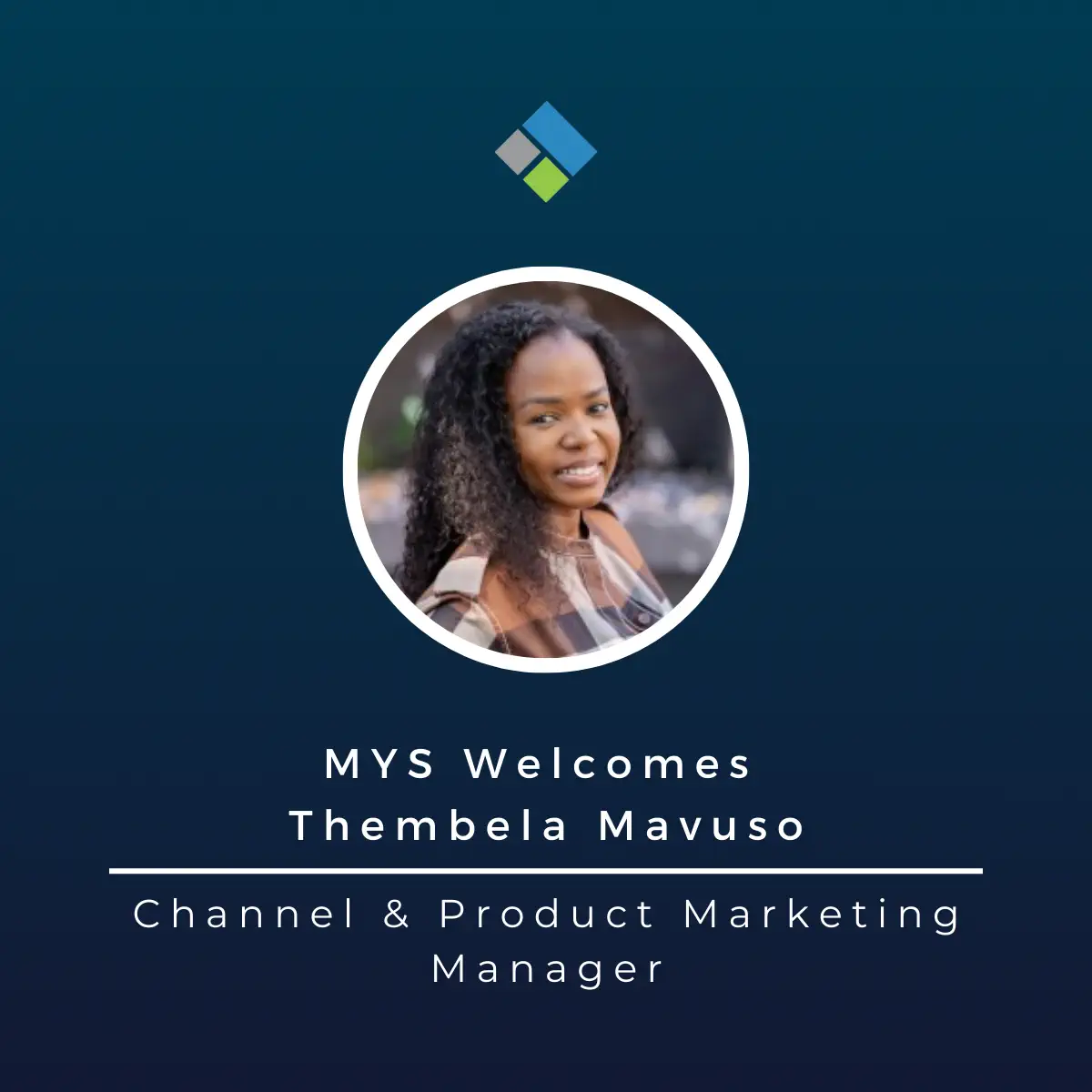 MYS Welcomes Thembela Mavuso, Channel & Product Marketing Manager