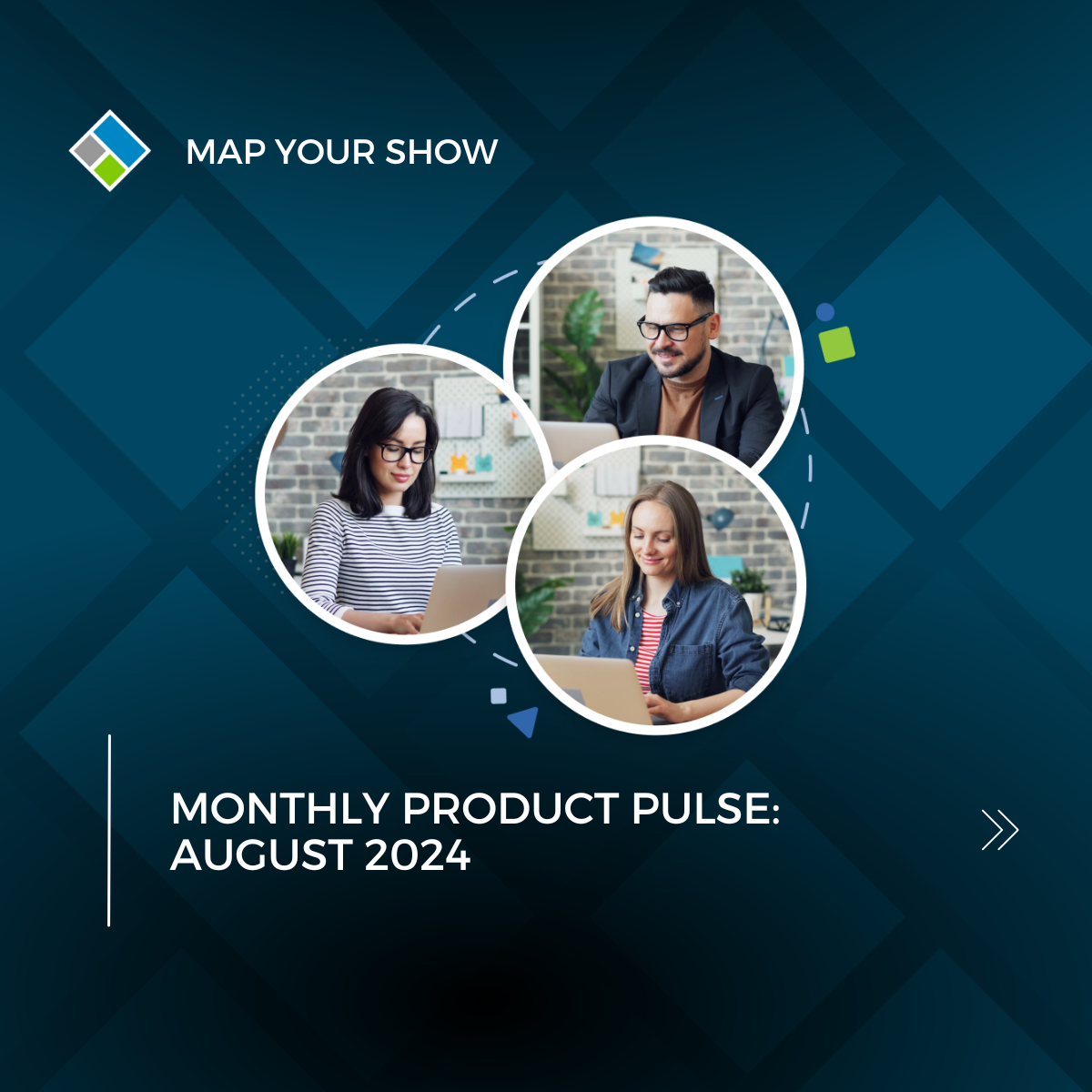 Map Your Show Monthly Product Pulse August 2024