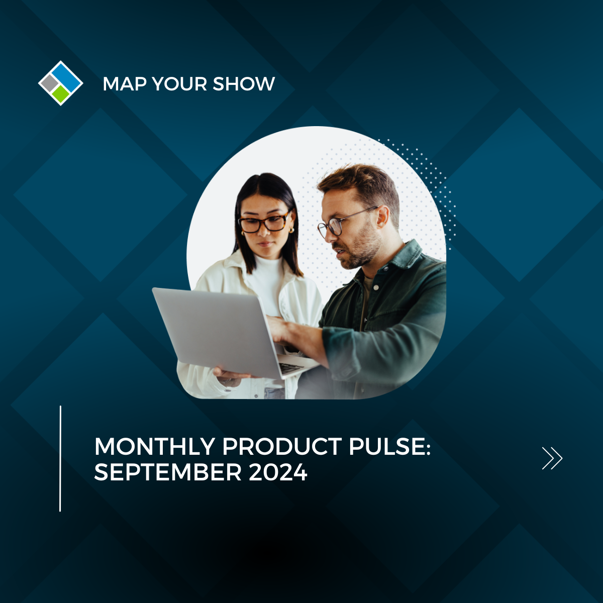 Map Your Show Monthly Product Pulse: September 2024